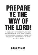 Prepare Ye the Way of the Lord!