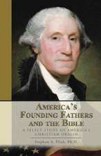 America's Founding Fathers and the Bible