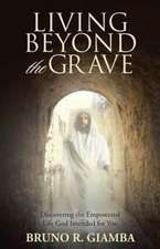 Living Beyond the Grave