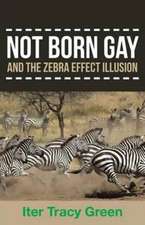 Not Born Gay and the Zebra Effect Illusion