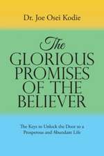 The Glorious Promises of the Believer