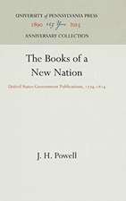 The Books of a New Nation – United States Government Publications, 1774–1814