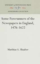 Some Forerunners of the Newspapers in England, 1476–1622