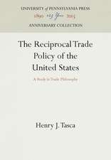 The Reciprocal Trade Policy of the United States – A Study in Trade Philosophy