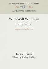 With Walt Whitman in Camden – January 21 to April 7, 1889