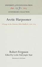 Arctic Harpooner – A Voyage on the Schooner Abbie Bradford, 1878–1879