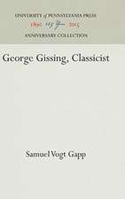 George Gissing, Classicist