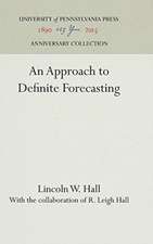 An Approach to Definite Forecasting