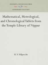 Mathematical, Metrological, and Chronological Tablets from the Temple Library of Nippur