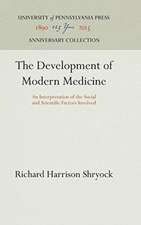 The Development of Modern Medicine – An Interpretation of the Social and Scientific Factors Involved