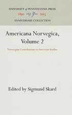 Americana Norvegica, Volume 2 – Norwegian Contributions to American Studies