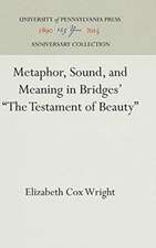 Metaphor, Sound, and Meaning in Bridges` "The Testament of Beauty"