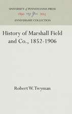 History of Marshall Field and Co., 1852–1906