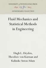 Fluid Mechanics and Statistical Methods in Engineering