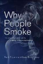 Why People Smoke – An Innovative Approach to Treating Tobacco Dependence