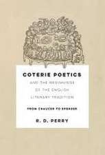 Coterie Poetics and the Beginnings of the Englis – From Chaucer to Spenser