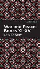 War and Peace Books XI - XV