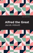 Abbott, J: Alfred the Great