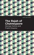 The Rajah of Chutneypore