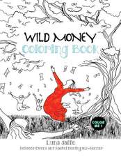 Wild Money Coloring Book