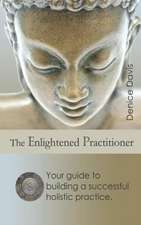 The Enlightened Practitioner