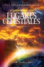 Explorando los Lugares Celestiales - Volumen 3