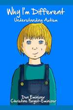 Why I'm Different: Understanding Autism