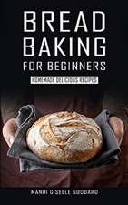 BREAD BAKING FOR BEGINNERS