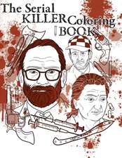 The Serial Killer Coloring Book