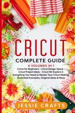 Cricut Complete Guide