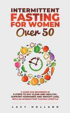 Intermittent Fasting for Women Over 50