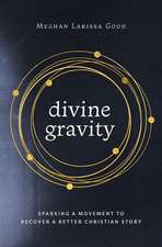 Divine Gravity