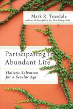 Participating in Abundant Life – Holistic Salvation for a Secular Age