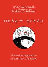 Heart Speak – A Visual Interpretation of Let Your Life Speak