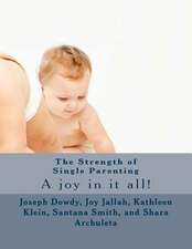 The Strength of Single Parenting