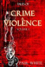 Tales of Crime & Violence