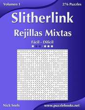 Slitherlink Rejillas Mixtas - de Facil a Dificil - Volumen 1 - 276 Puzzles