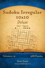 Sudoku Irregular 10x10 Deluxe - de Facil a Experto - Volumen 14 - 468 Puzzles