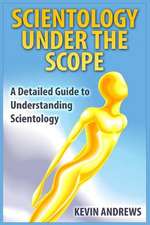 Scientology Under the Scope