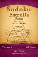 Sudoku Estrella Deluxe - de Facil a Experto - Volumen 7 - 468 Puzzles