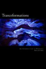 Tranceformations