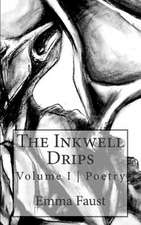 The Inkwell Drips