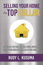 Selling Your Home for Top Dollar