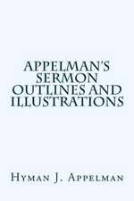 Appelman's Sermon Outlines and Illustrations