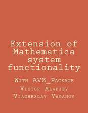 Extension of Mathematica System Functionality