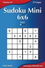 Sudoku Mini 6x6 - Facil - Volume 44 - 276 Jogos