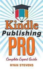 Kindle Publishing Pro - Complete Expert Guide