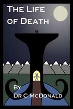 The Life of Death