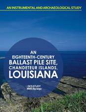 An Eightteenth-Century Ballast Pile Site Chandeleur Islands, Louisiana