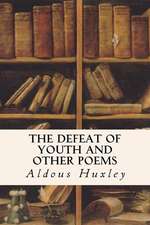 The Defeat of Youth and Other Poems